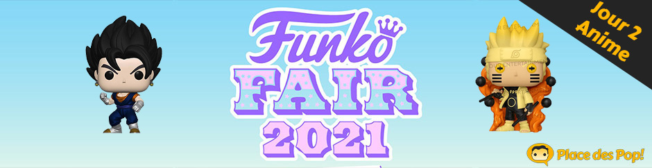 les Figurines Pop de la Funko Fair 2021 // Jour 2 Anime