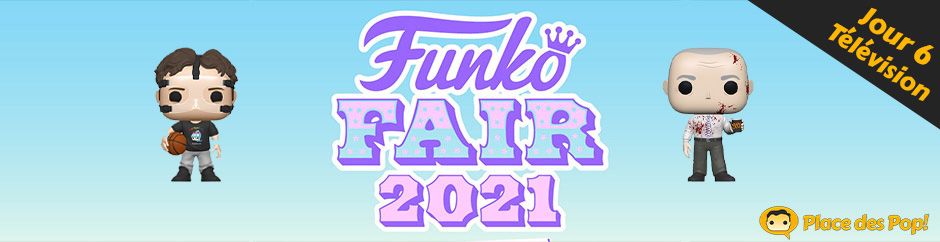 Les Figurines Pop de la Funko Fair 2021 // Jour 6 Télévision