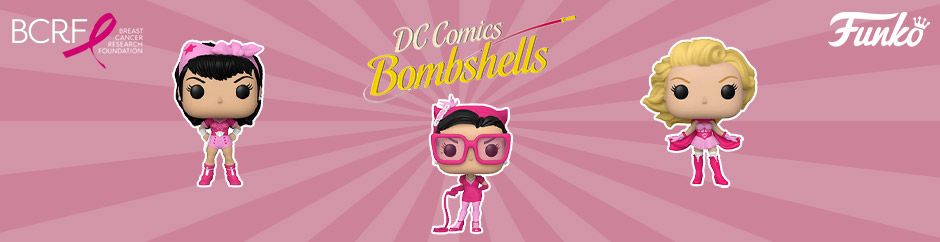 Nouvelles Funko Pop DC Bombshells Sensibilisation au cancer du sein