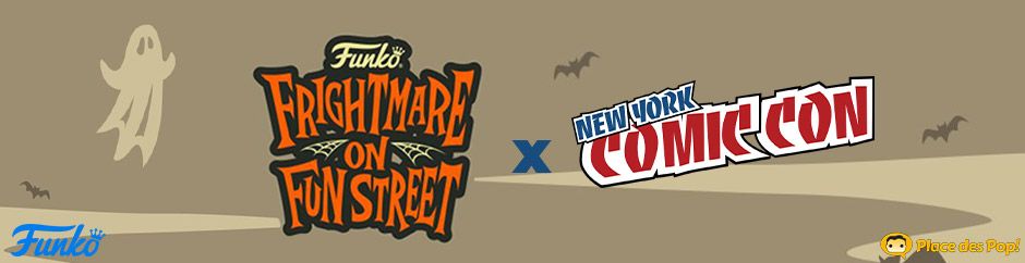 Frightmare on Fun Street les Figurines Funko Pop Exclusives de la New York Comic Con 2022 (NYCC)