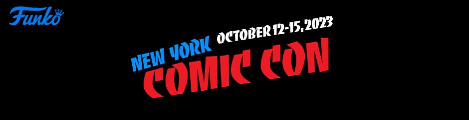 New York Comic Con 2023 - Funko Pop Exclusives NYCC & Fall Convention