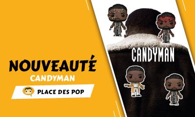 Nouvelles figurines Funko Pop Candyman 2021