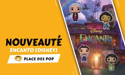Nouvelles Funko Pop Encanto : La Fantastique Famille Madrigal - Disney