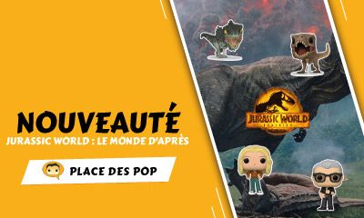 Nouvelles Figurines Funko Pop Jurassic World : Le Monde d'après