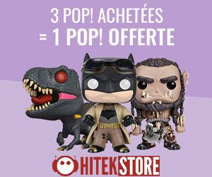 3 figurines Pop! achetées, la 4ème Offerte HitekStore