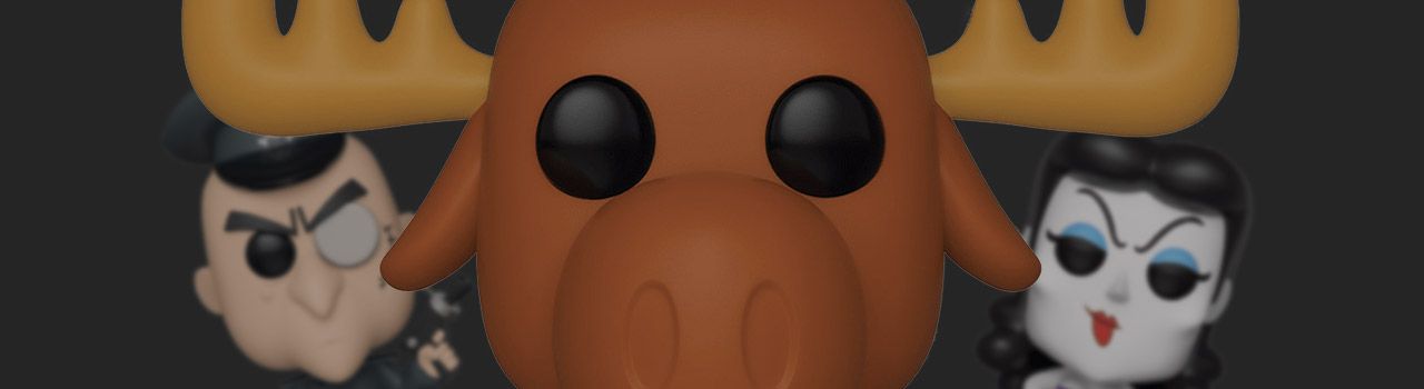 Liste figurines Funko Pop Rocky and Bullwinkle par année