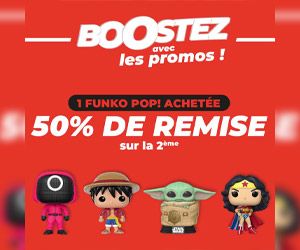 1 Funko Pop! achetée, la 2ème à moitié prix !