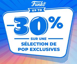30% de réduction sur les Pop Exclusives