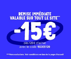 15€ de réduction dès 129 € d'achat